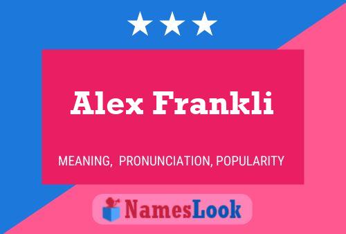 Alex Frankli Name Poster