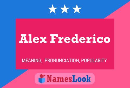 Alex Frederico Name Poster