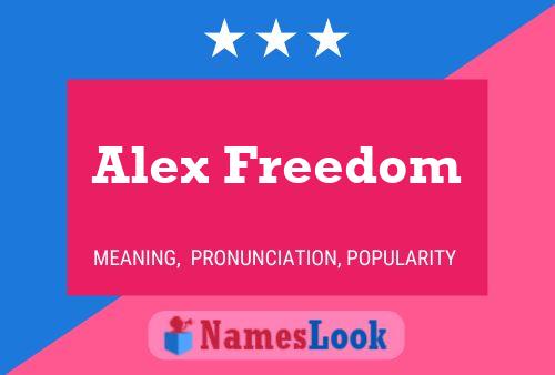 Alex Freedom Name Poster