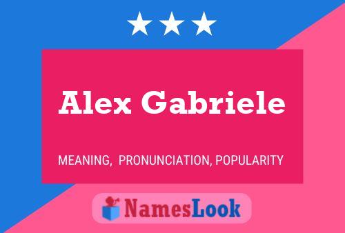 Alex Gabriele Name Poster