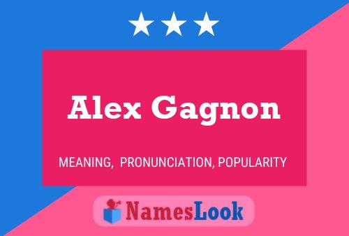 Alex Gagnon Name Poster