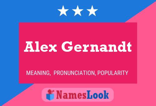 Alex Gernandt Name Poster