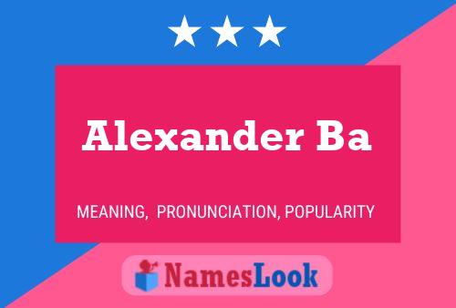 Alexander Ba Name Poster