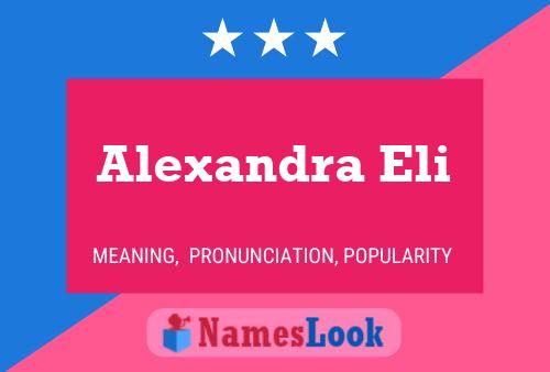 Alexandra Eli Name Poster