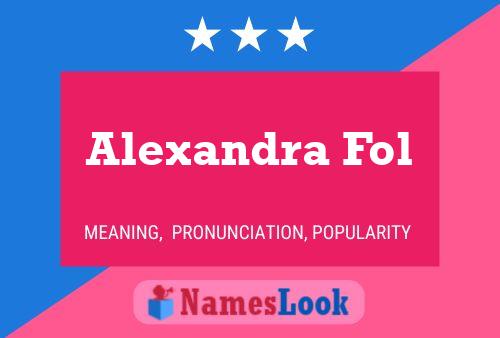 Alexandra Fol Name Poster