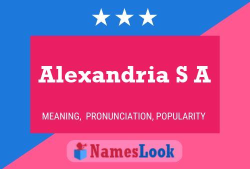 Alexandria S A Name Poster