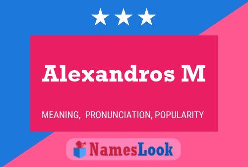 Alexandros M Name Poster