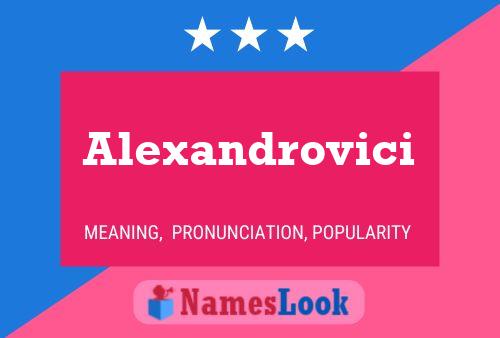 Alexandrovici Name Poster