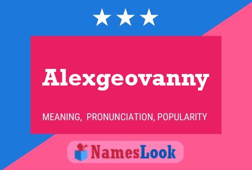 Alexgeovanny Name Poster