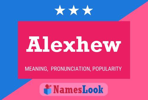 Alexhew Name Poster