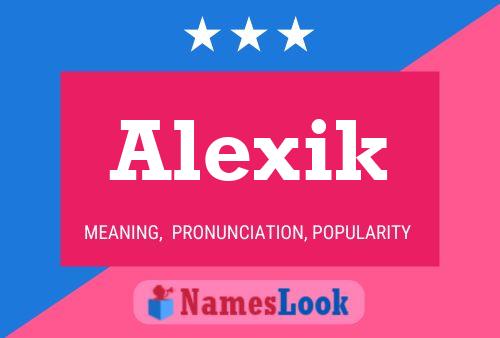 Alexik Name Poster