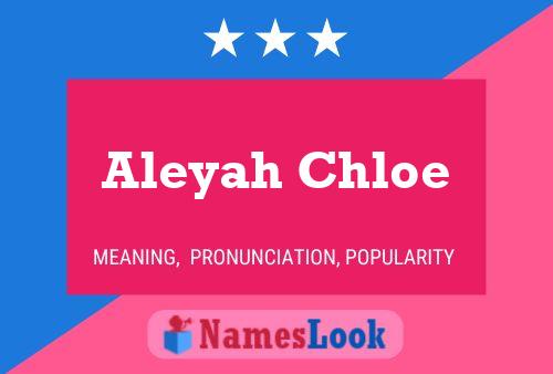 Aleyah Chloe Name Poster