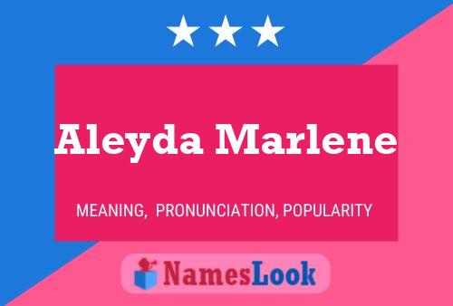 Aleyda Marlene Name Poster