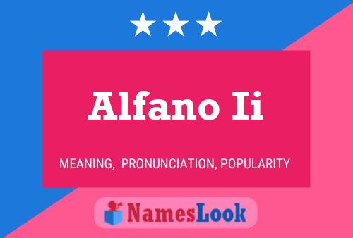 Alfano Ii Name Poster