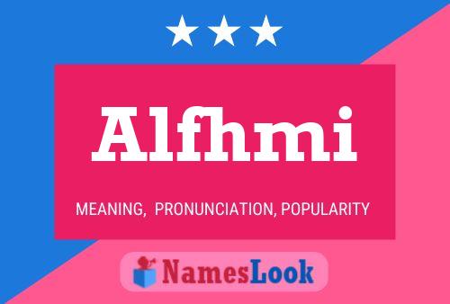 Alfhmi Name Poster