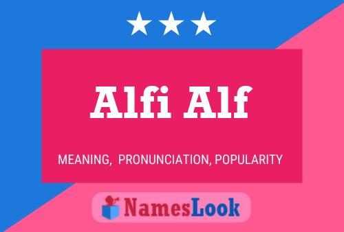 Alfi Alf Name Poster