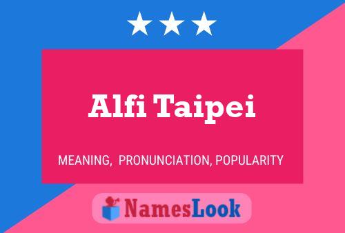 Alfi Taipei Name Poster