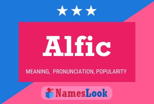 Alfic Name Poster