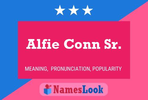 Alfie Conn Sr. Name Poster