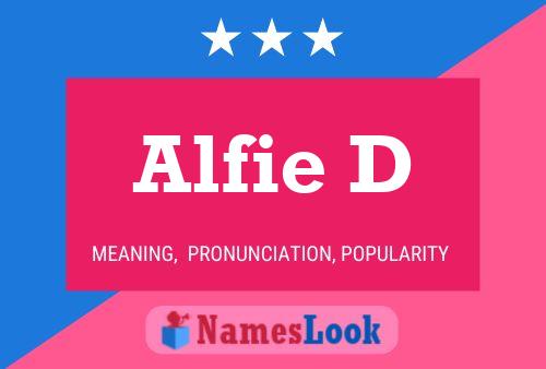 Alfie D Name Poster