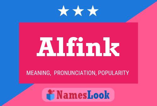 Alfink Name Poster