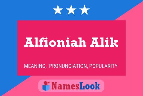 Alfioniah Alik Name Poster