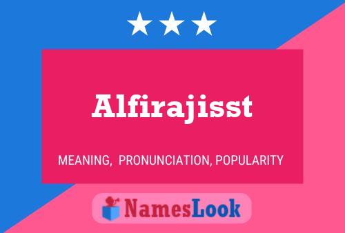 Alfirajisst Name Poster