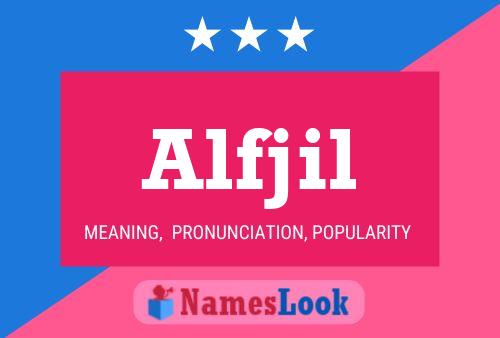 Alfjil Name Poster