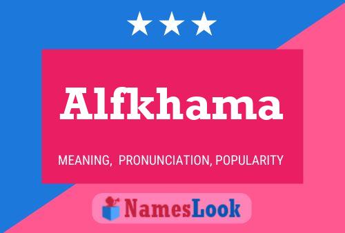 Alfkhama Name Poster