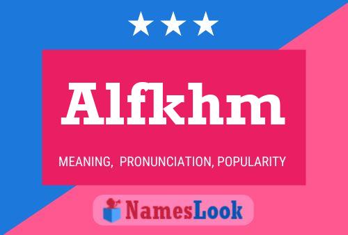 Alfkhm Name Poster