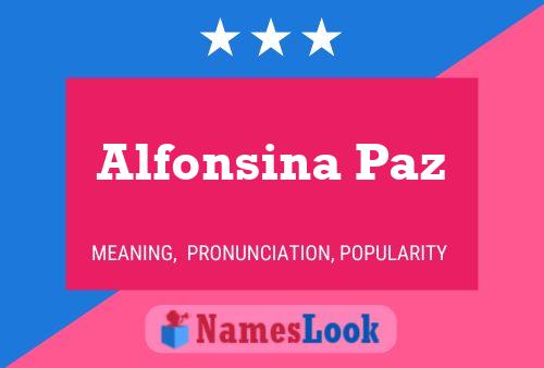 Alfonsina Paz Name Poster