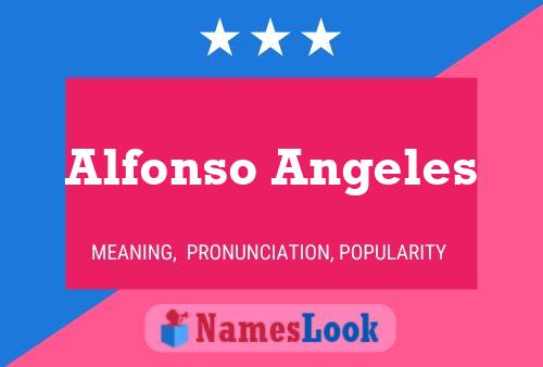 Alfonso Angeles Name Poster