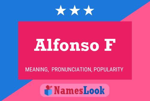 Alfonso F Name Poster