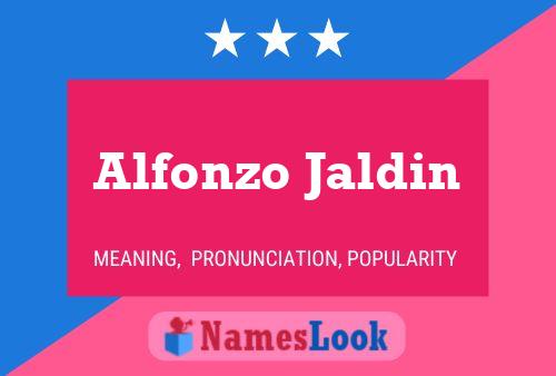 Alfonzo Jaldin Name Poster