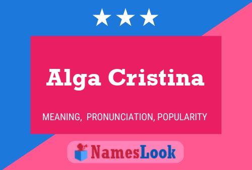 Alga Cristina Name Poster