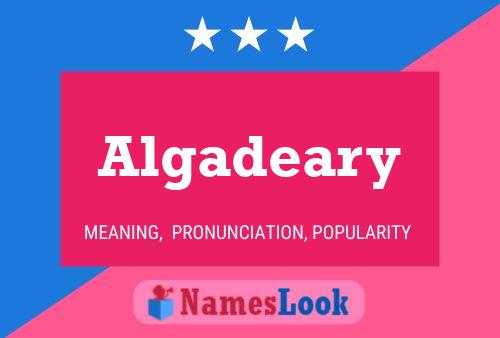 Algadeary Name Poster