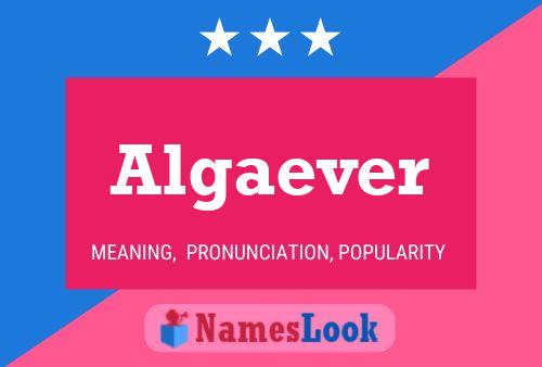 Algaever Name Poster