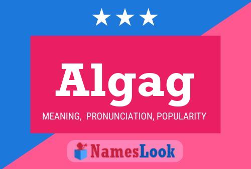 Algag Name Poster