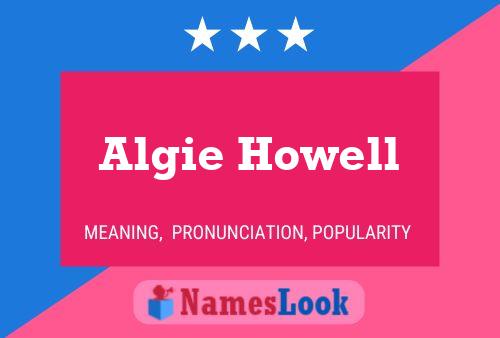 Algie Howell Name Poster