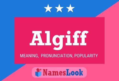 Algiff Name Poster