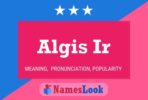 Algis Ir Name Poster