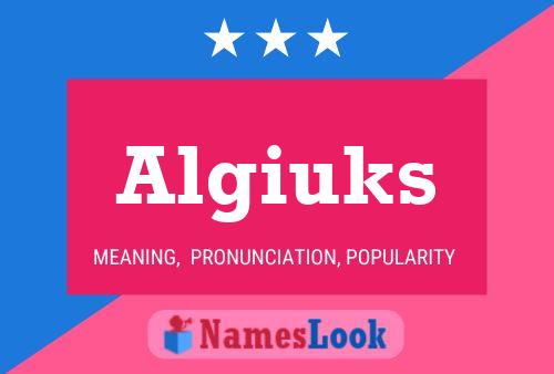 Algiuks Name Poster