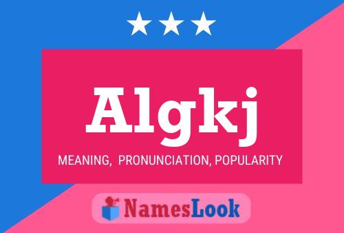 Algkj Name Poster