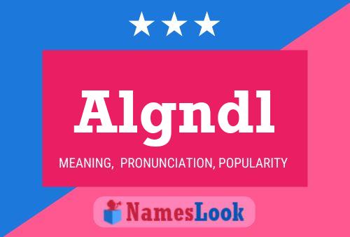 Algndl Name Poster