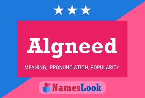 Algneed Name Poster