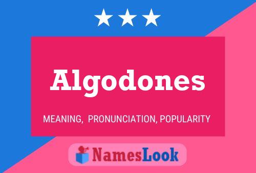 Algodones Name Poster