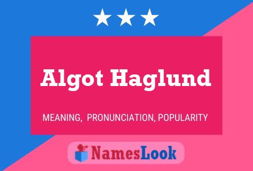 Algot Haglund Name Poster