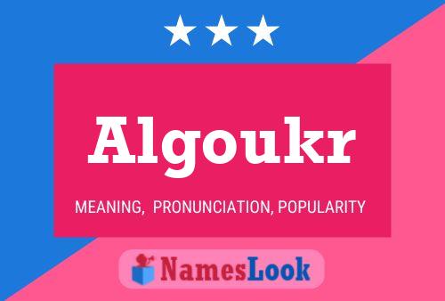 Algoukr Name Poster