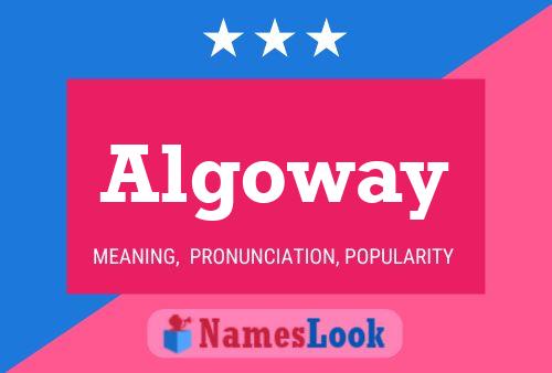 Algoway Name Poster