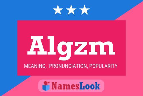 Algzm Name Poster